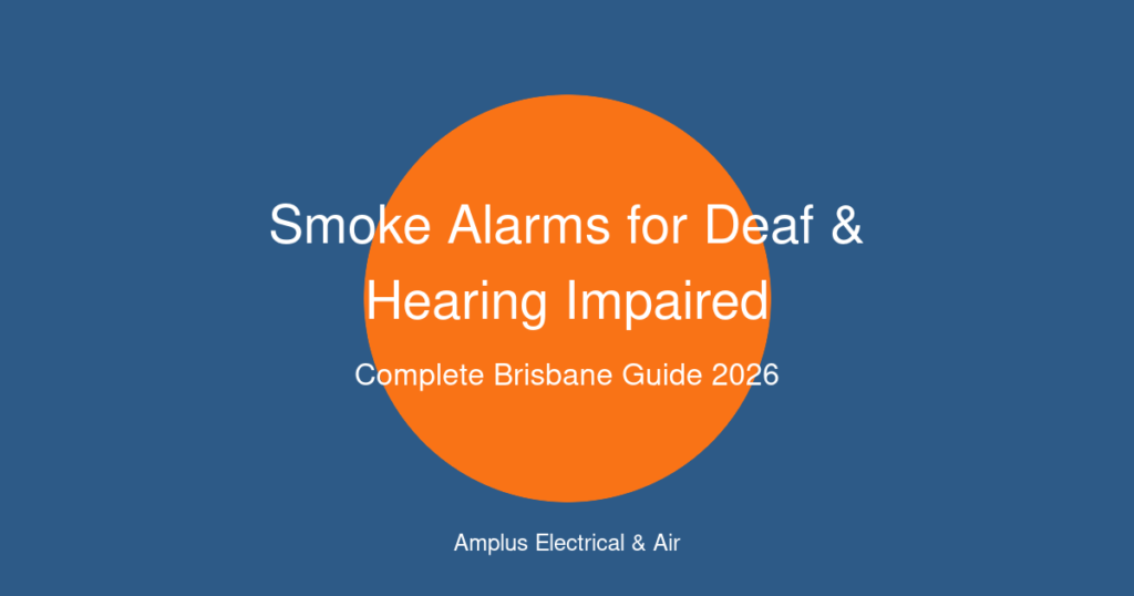 Smoke alarm for deaf and hearing impaired Brisbane guide - Amplus Electrical
