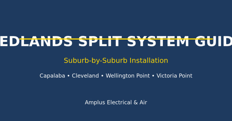 Split System Installation Redlands: Suburb-by-Suburb Guide (2026)